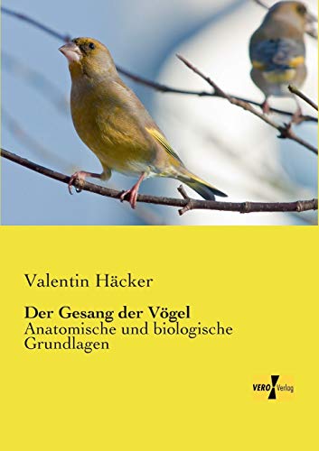 Stock image for Der Gesang der Vogel:Anatomische und biologische Grundlagen for sale by Chiron Media