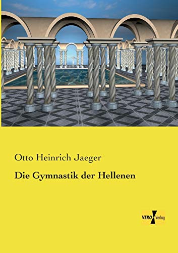 Stock image for Die Gymnastik der Hellenen for sale by Ria Christie Collections