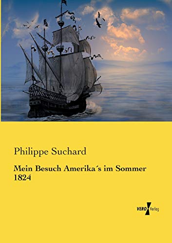 Beispielbild fr Mein Besuch Amerikas im Sommer 1824 zum Verkauf von Blackwell's