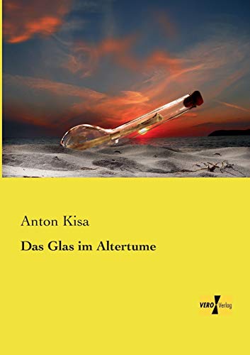 Imagen de archivo de Das Glas im Altertume (German Edition) a la venta por Phatpocket Limited