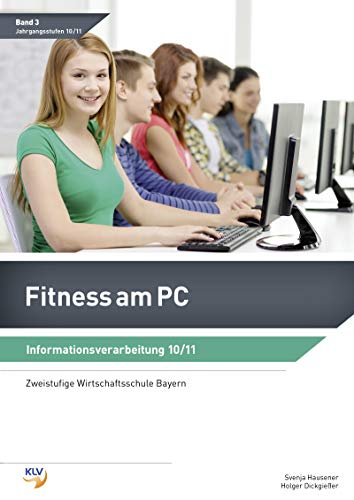 Beispielbild fr Fitness am PC: Band 3: Informationsverarbeitung 10/11 (zweistufige WS) zum Verkauf von medimops