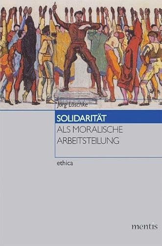 Stock image for Solidaritt als moralische Arbeitsteilung for sale by medimops