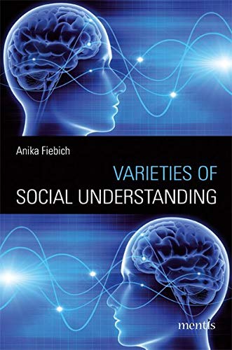 Beispielbild fr Varieties of Social Understanding. zum Verkauf von Antiquariat Bader Tbingen