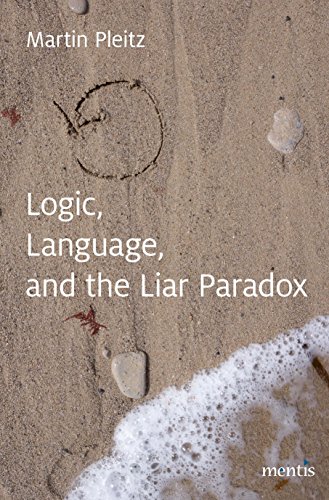 Imagen de archivo de Logic, Language, and the Liar Paradox a la venta por Kennys Bookshop and Art Galleries Ltd.