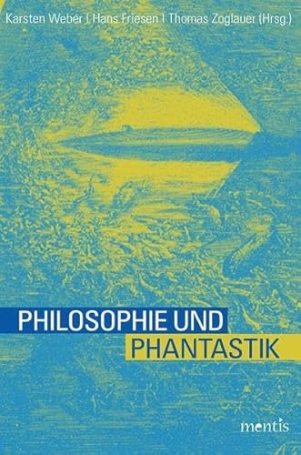 Stock image for Philosophie und Phantastik. for sale by SKULIMA Wiss. Versandbuchhandlung
