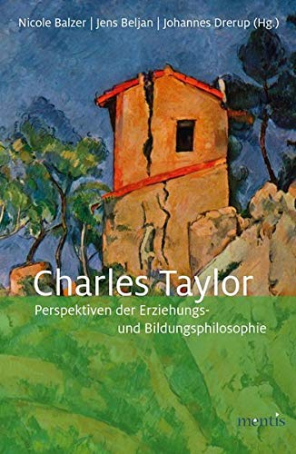 Imagen de archivo de Charles Taylor: Perspektiven der Erziehungs- und Bildungsphilosophie a la venta por Revaluation Books