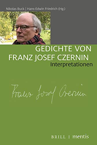 Stock image for Gedichte Von Franz Josef Czernin: Interpretationen (German Edition) for sale by The Compleat Scholar