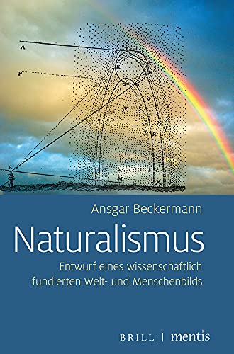 Beispielbild fr Naturalismus: Entwurf eines wissenschaftlich fundierten Welt- und Menschenbilds zum Verkauf von medimops