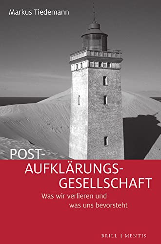 Imagen de archivo de Post-Aufklarungs-Gesellschaft: Was Wir Verlieren Und Was Uns Bevorsteht a la venta por Revaluation Books