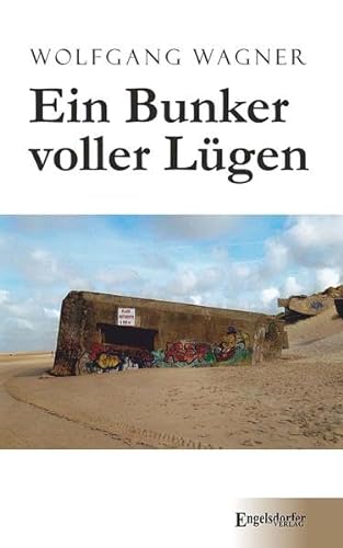 Stock image for Ein Bunker voller Lgen for sale by medimops