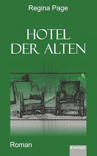 9783957440211: Hotel der Alten: Roman