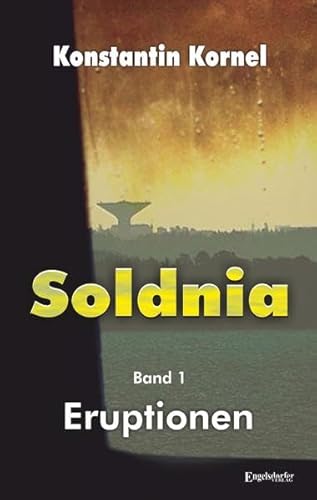 9783957448941: Eruptionen: Soldnia, Band 1