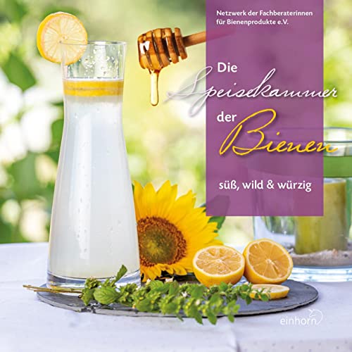 Stock image for Die Speisekammer der Bienen: s, wild & wrzig for sale by medimops