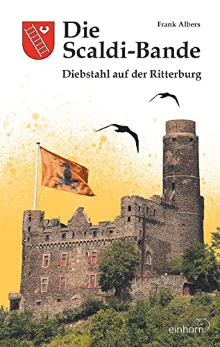 9783957471369: Die Scaldi-Bande - Diebstahl auf der Ritterburg