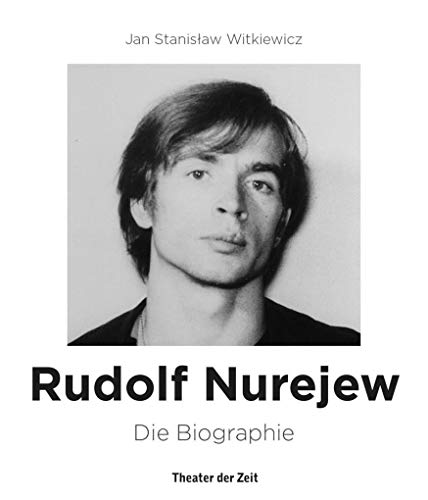 Stock image for Rudolf Nurejew: Die Biographie for sale by medimops