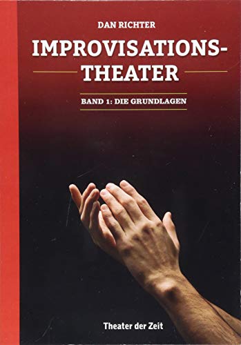 Beispielbild fr Improvisationstheater: Die Grundlagen zum Verkauf von medimops