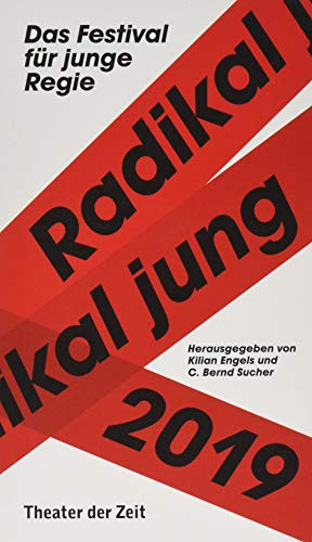 Stock image for Radikal jung 2019: Das Festival fr junge Regie for sale by medimops