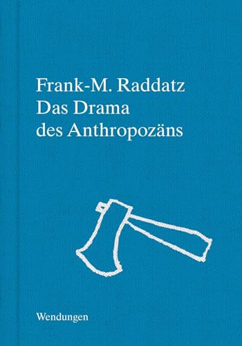 Stock image for Das Drama des Anthropozns for sale by Blackwell's