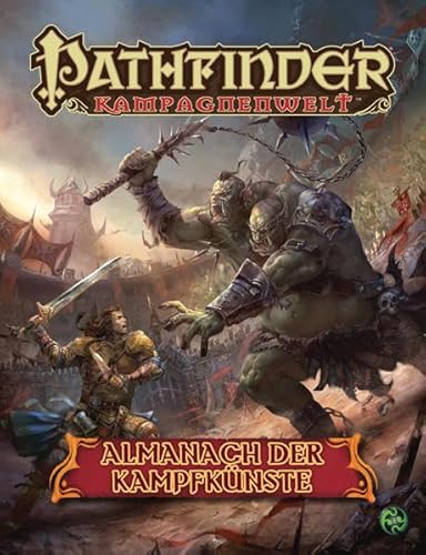 9783957520562: Almanach der Kampfknste: Pathfinder Quellenbuch