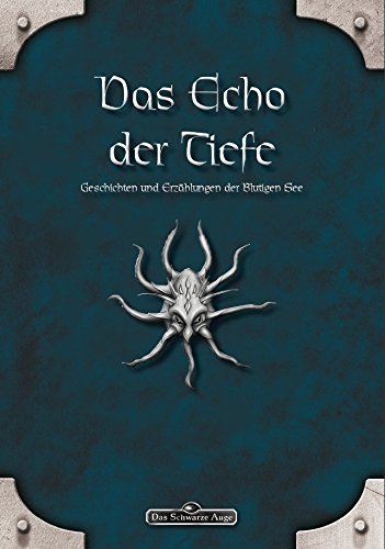 9783957521279: Das Echo der Tiefe: Geschichten und Erzhlungen der Blutigen See