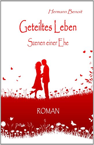 Beispielbild fr Geteiltes Leben - Szenen einer Ehe - ROMAN zum Verkauf von medimops