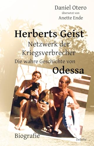 Beispielbild fr Herberts Geist - Netzwerk der Kriegsverbrecher - Die wahre Geschichte von Odessa - Biografie zum Verkauf von Jasmin Berger