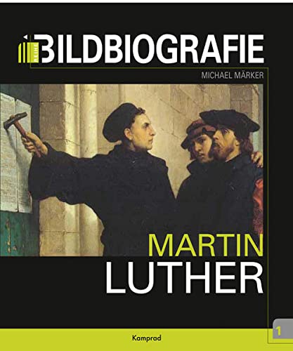 Beispielbild fr Martin Luther: Bildbiografie zum Verkauf von medimops