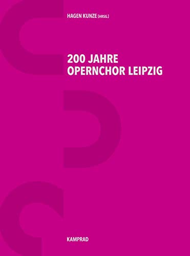 Beispielbild fr 200 Jahre Opernchor Leipzig zum Verkauf von Buchpark