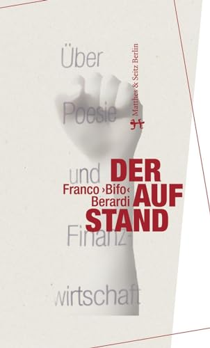 9783957570925: Der Aufstand: ber Poesie und Finanzwirtschaft