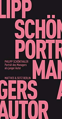 9783957572660: Portrait des Managers als junger Autor: Zum Verhltnis von Wirtschaft und Literatur