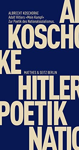 9783957572813: Adolf Hitlers Mein Kampf: Zur Poetik des Nationalsozialismus: 092