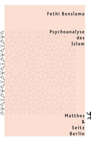 9783957573384: Psychoanalyse des Islam