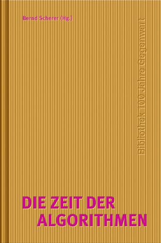 Stock image for Zeit der Algorithmen for sale by Revaluation Books