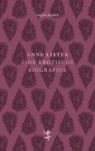 Imagen de archivo de Anne Lister: Eine erotische Biographie a la venta por medimops