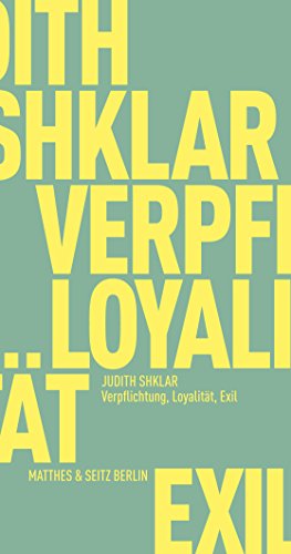 Imagen de archivo de Shklar, J: Verpflichtung, Loyalitt, Exil a la venta por Blackwell's