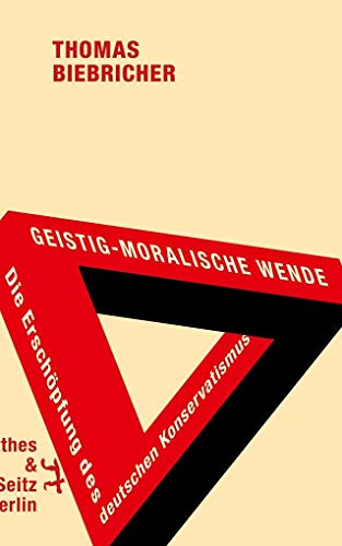 Geistig-moralische Wende, Die Erschöpfung des deutschen Konservatismus, - Biebricher, Thomas