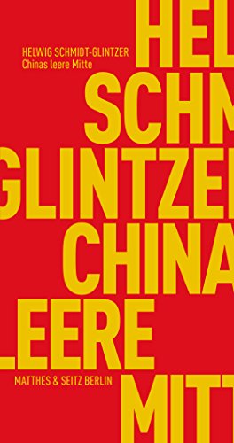 Chinas leere Mitte. Die Identität Chinas und die globale Moderne (Fröhliche Wissenschaft; 138). - Schmidt-Glintzer, Helwig