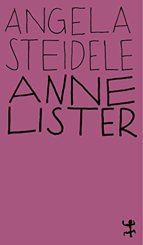 Beispielbild fr Anne Lister: Eine erotische Biographie (MSB Paperback) zum Verkauf von medimops