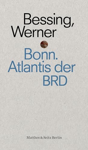 Beispielbild fr Bonn. Atlantis der BRD (punctum) zum Verkauf von medimops