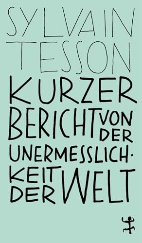 Stock image for Kurzer Bericht von der Unermesslichkeit der Welt -Language: german for sale by GreatBookPrices