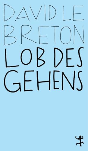 Stock image for Lob des Gehens for sale by Blackwell's
