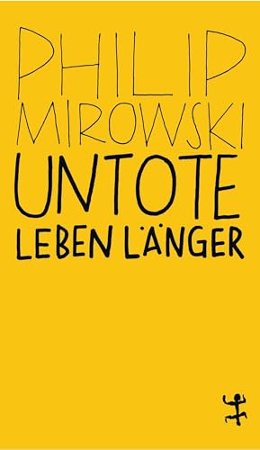 Beispielbild fr Untote leben lnger: Warum der Neoliberalismus nach der Krise noch strker ist (MSB Paperback) zum Verkauf von medimops