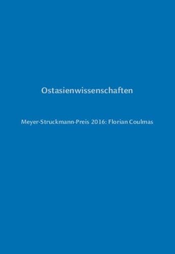Beispielbild fr Ostasienwissenschaften: Meyer-Struckmann-Preis 2016: Florian Coulmas zum Verkauf von Ammareal