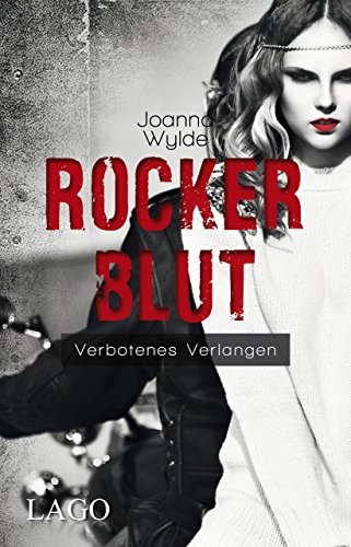 9783957610195: Rockerblut: Verbotenes Verlangen