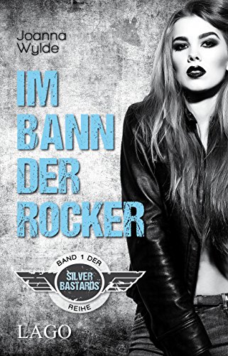 Stock image for Im Bann der Rocker: Band 1 der Silver-Bastards-Reihe for sale by medimops