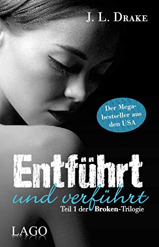 9783957611338: Entfhrt und verfhrt: Teil 1 Der Broken-Trilogie