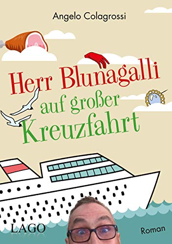 Stock image for Herr Blunagalli auf groer Kreuzfahrt for sale by medimops