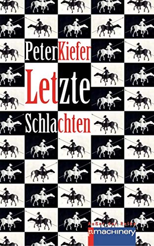 Stock image for Kiefer, P: LETZTE SCHLACHTEN: Kurze Geschichten for sale by medimops