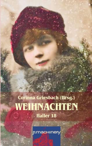 Imagen de archivo de Haller 18 - Weihnachten (HALLER: Literaturzeitschrift) a la venta por medimops