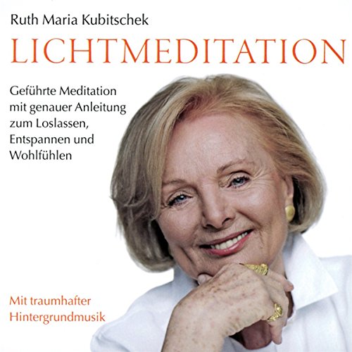 Beispielbild fr LICHTMEDITATION: Gefhrte Meditation mit genauer Anleitung zum Loslassen/Entspannen zum Verkauf von medimops